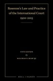 Rosenne's Law and Practice of the International Court: 1920-2015 (4 Volume Set): Fifth Edition