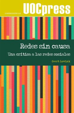 Redes sin causa : una crítica a las redes sociales - Lovink, Geert