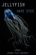 Jellyfish Have Eyes - Bild 1