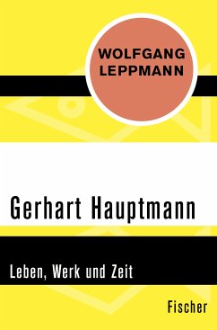 Gerhart Hauptmann (eBook, ePUB) - Leppmann, Wolfgang