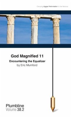 God Magnified 11: Encountering the Equalizer - Mumford, Eric D.