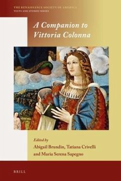 A Companion to Vittoria Colonna - Brundin, Abigail; Crivelli, Tatiana; Sapegno, Maria Serena