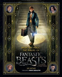 Inside the Magic: The Making of Fantastic Beasts and Where to Find Them - Nathan, Ian