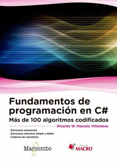 Fundamentos de programación C# : más de 100 algoritmos codificados - Marcelo Villalobos, Ricardo Walter