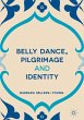Belly Dance, Pilgrimage and Identity - Bild 1
