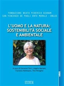 L'uomo e la natura: sostenibilità sociale e ambientale (eBook, ePUB) - Ferri, Giovanni; Mariani, Angela; Palmisano, Flaviana; Peragine, Vito