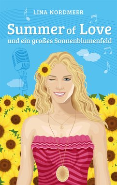 Summer of Love und ein großes Sonnenblumenfeld (eBook, ePUB) - Nordmeer, Lina