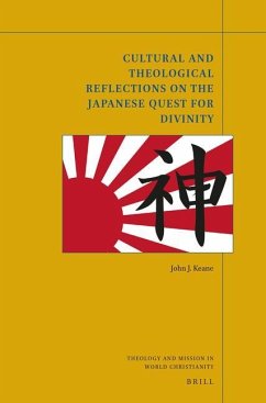 Cultural and Theological Reflections on the Japanese Quest for Divinity - J. Keane, John
