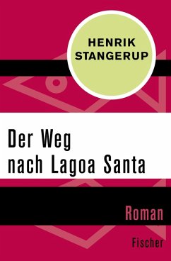 Der Weg nach Lagoa Santa (eBook, ePUB) - Stangerup, Henrik