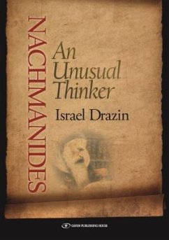 Nachmanides: An Unusual Thinker - Drazin, Israel