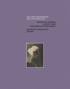 Cover Die Metamorphose der Fotografie. Heinrich Kühns Kunst der Edeldruckverfahren