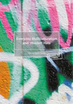 Everyday Multiculturalism and ¿Hidden¿ Hate - Hardy, Stevie-Jade