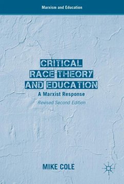 Critical Race Theory and Education - Cole, Mike