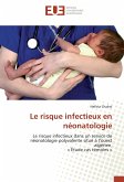 Le risque infectieux en néonatologie