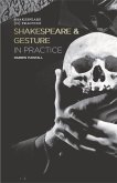 Shakespeare and Gesture in Practice