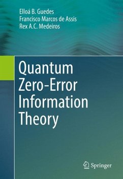 Quantum Zero-Error Information Theory - B. Guedes, Elloá;de Assis, Francisco Marcos;Medeiros, Rex A. C.
