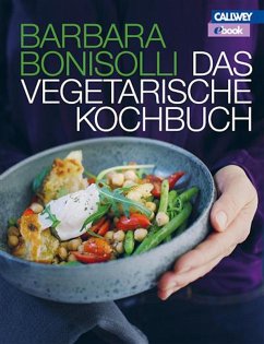Das vegetarische Kochbuch (eBook, PDF) - Bonisolli, Barbara