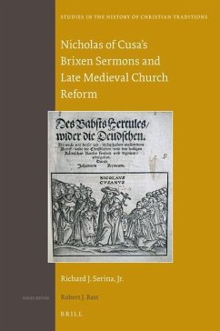 Nicholas of Cusa's Brixen Sermons and Late Medieval Church Reform - Serina, Richard J