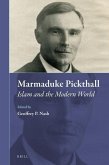 Marmaduke Pickthall: Islam and the Modern World