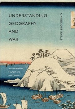 Understanding Geography and War - Pickering, Steve