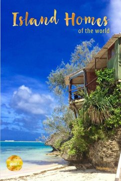 Island Homes Of The World - Doak, Amy