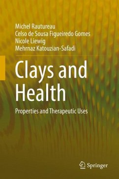 Clays and Health - Rautureau, Michel;Figueiredo Gomes, Celso de Sousa;Liewig, Nicole