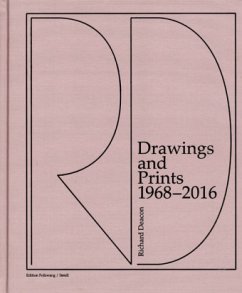 Drawings and Prints 1968-2016 - Deacon, Richard
