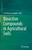 Bioactive Compounds in Agricultural Soils