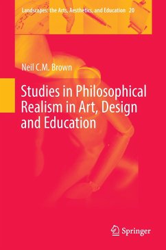 Studies in Philosophical Realism in Art, Design and Education - Brown, Neil C. M.