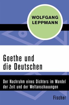 Goethe und die Deutschen (eBook, ePUB) - Leppmann, Wolfgang