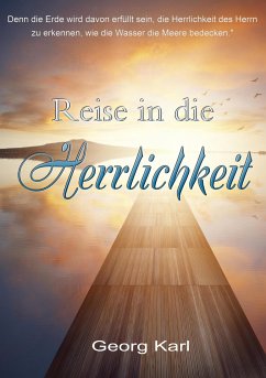 Reise in die Herrlichkeit (eBook, ePUB) - Karl, Georg