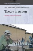 Theory in Action: Theoretical Constructionism