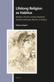 Lifelong Religion as Habitus: Religious Practice Among Displaced Karelian Orthodox Women in Finland