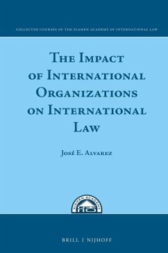 The Impact of International Organizations on International Law - Alvarez, José E