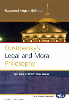 Dostoevsky's Legal and Moral Philosophy - Belliotti, Raymond Angelo