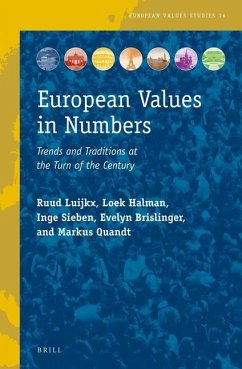 European Values in Numbers: Trends and Traditions at the Turn of the Century - Luijkx, Ruud; Halman, Loek; Sieben, Inge