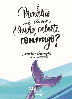 Pronóstico de lluvia : ¿quieres calarte conmigo? - Cabañas Fernández, María