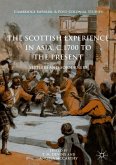 The Scottish Experience in Asia, c.1700 to the Present
