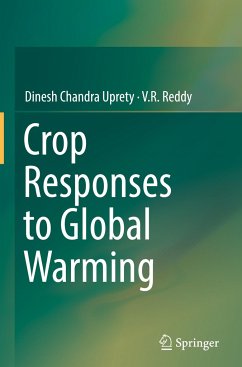 Crop Responses to Global Warming - Uprety, Dinesh Chandra;Reddy, V.R