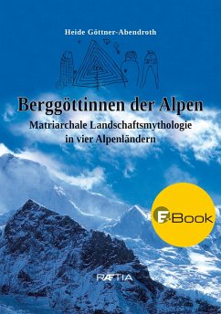Berggöttinnen der Alpen (eBook, ePUB) - Göttner-Abendroth, Heide