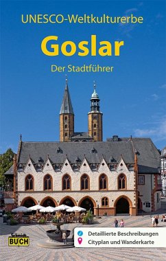 Goslar - Der Stadtführer - Kroker, Angelika;Stöber, Martin;Titz-Matuszak, Ingeborg