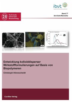 Entwicklung kolloiddisperser Wirkstoffformulierungen auf Basis von Biopolymeren - Hönnscheidt, Christoph