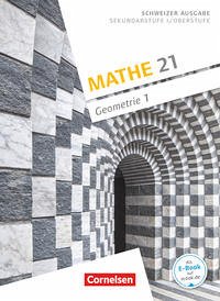 Mathe 21 - Sekundarstufe I/Oberstufe - Geometrie - Band 1 - Girnat, Boris; Meier, Patrick