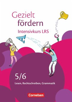 Gezielt fördern 5./6. Schuljahr - Intensivkurs LRS - Engelien, Ute;Westerhaus, Franziska