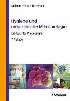 Hygiene und medizinische Mikrobiologie - Dülligen, Monika; Kirov, Alexander; Unverricht, Hartmut