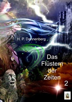 Das Flüstern der Zeiten 2 - Dannenberg, Hans-Peter