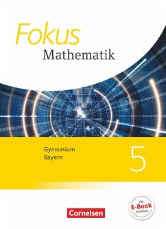 Fokus Mathematik 5. Jahrgangsstufe - Gymnasium Bayern - Schülerbuch - Kammermeyer, Friedrich;Freytag, Carina;Kurz, Kristina
