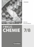 Fokus Chemie - Neubearbeitung - Berlin/Brandenburg - 7./8. Schuljahr / Fokus Chemie, Ausgabe Berlin/Brandenburg