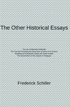 The Schiller Translations / The Other Historical Essays - Schiller, Frederick
