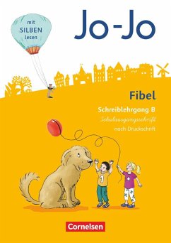 Jo-Jo Fibel - Allgemeine Ausgabe 2016 - Schreiblehrgang B in Schulausgangsschrift - Löbler, Heidemarie